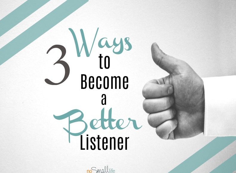 3 Ways to become a better listener