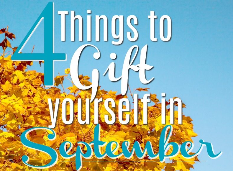 4-Things-to-Gift-Yourself-in-September