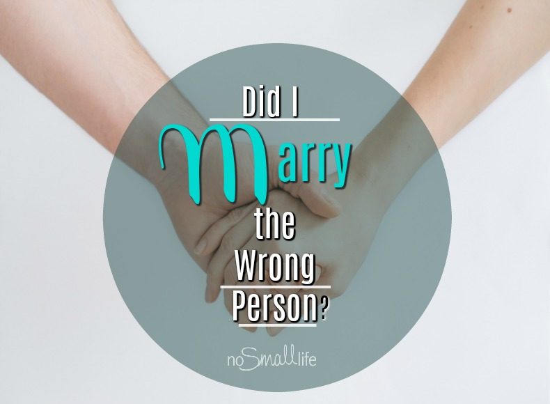 Did I Marry the Wrong Person?