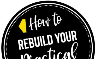 How to Rebuild your Practical Life