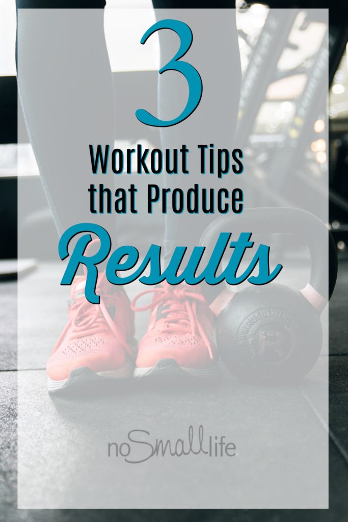 3-Workout-Tips-that-Produce-Results-Pinterest