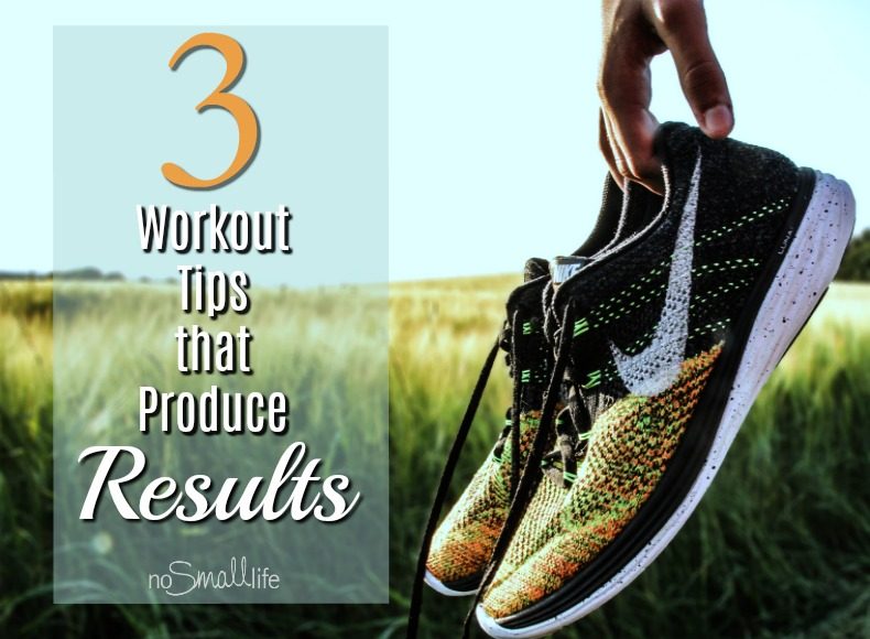 3-Workout-Tips-that-produce-results