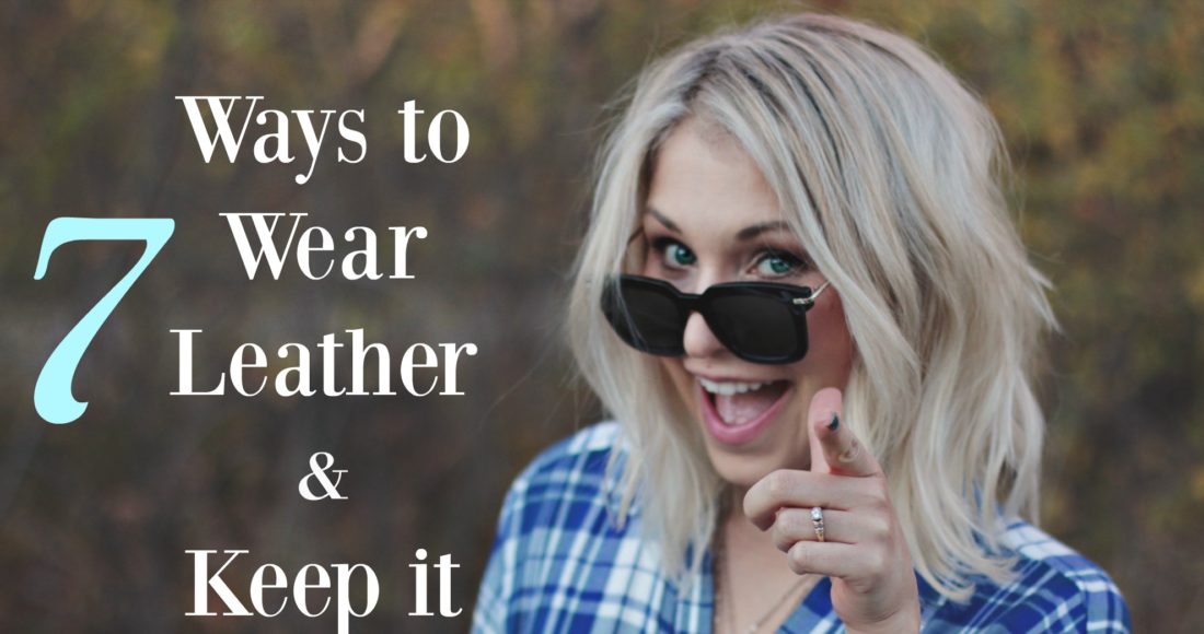 7-Ways-to-Wear-Leather-Keep-it-Classy