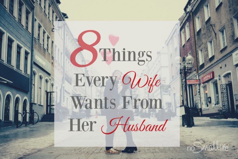 8-Things-Every-Wife-Wants-from-her-Husband