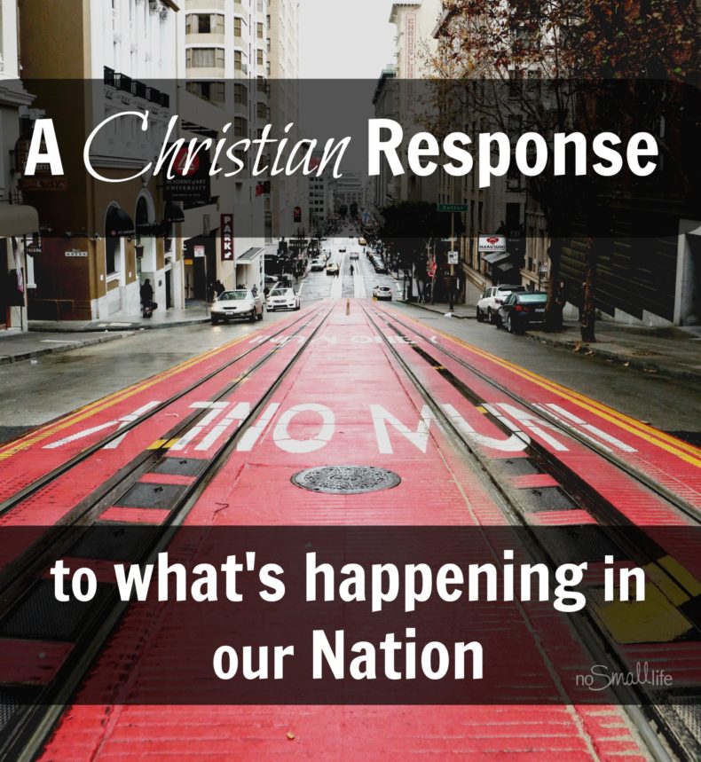 A-Christian-Response-to-whats-happening-in-our-Nation
