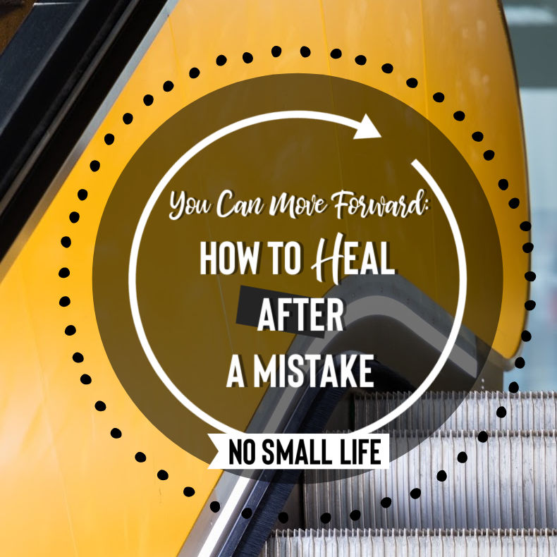 You can move forward: how to heal after a mistake